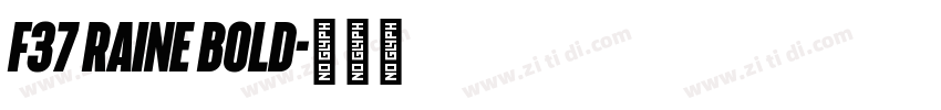 F37 Raine Bold字体转换